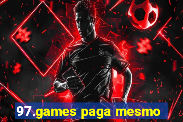 97.games paga mesmo